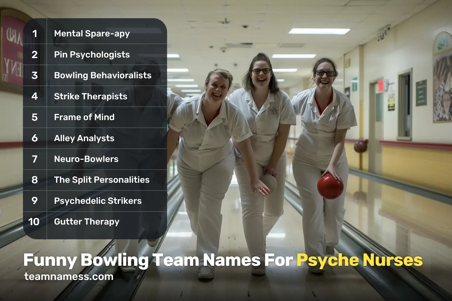 Funny Bowling Team Names For Psyche Nurses